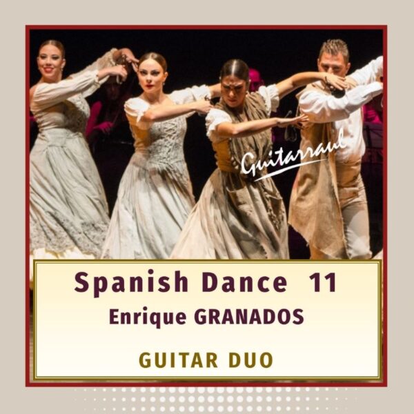 Spanish Dance nº 11 - E. Granados - Guitar Duo