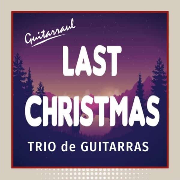 Last Christmas - Trío de guitarras
