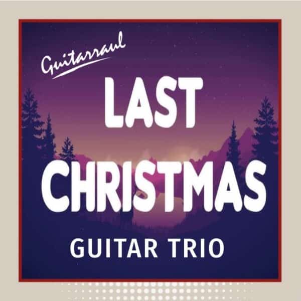 Last Christmas - Guitar Trio