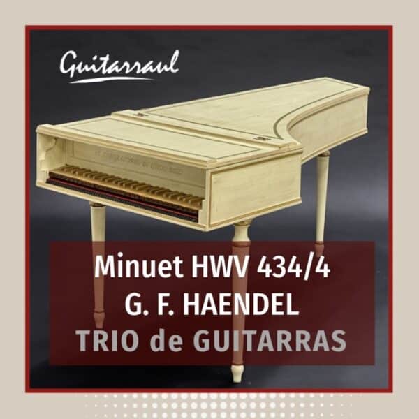 Minuet HWV 434/4 - Haendel - Trío de guitarras