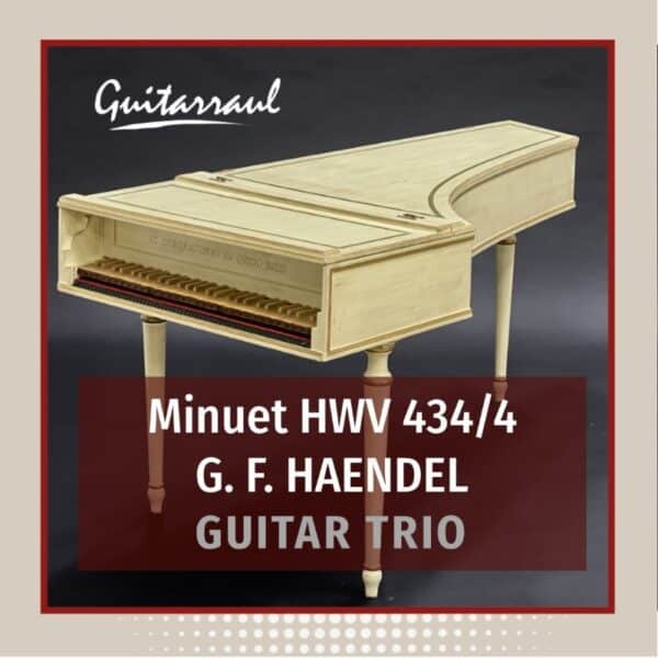 Minuet HWV 434/4 - Haendel - Guitar Trio