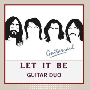 LET IT BE - Guitar Duo