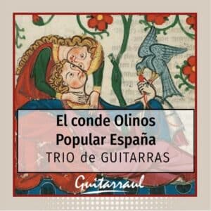 El conde Olinos - Trío de guitarras
